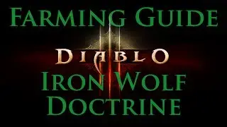 Diablo III - Farming Iron Wolf Doctrines