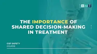 The Importance of Shared Decision Making in Treatment