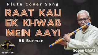 Is This Flute Cover The BEST Version of Raat Kali Ek Khwab Mein ?
