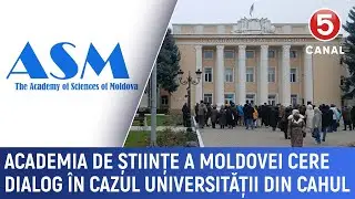 Academia de Științe a Moldovei cere dialog &icirc;n cazul universității din Cahul