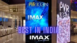 IMAX LASER | PVR ICON PHOENIX PALLADIUM LOWER PAREL | PS2 | MUMBAI