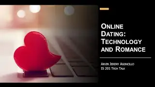 IS 201 Tech Talk   Online Dating