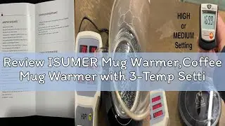 Review ISUMER Mug Warmer,Coffee Mug Warmer with 3-Temp Settings,304 Stainless Steel Coffee Warmer wi