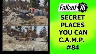 Fallout 76 Secret Places you can CAMP #84.