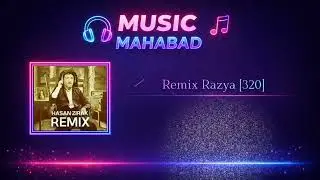 Remix Razya [ 320 ] Hasan Zirak. @music_mahabad 