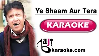 Ye Sham Aur Tera Naam Original Version | Video Karaoke Lyrics | Alamgir, Bajikaraoke