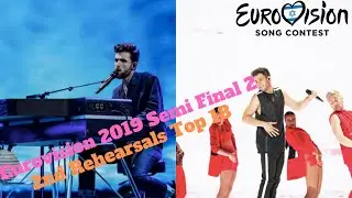 Eurovision 2019 Semi Final 2 | Second Rehearsals - My Top 18