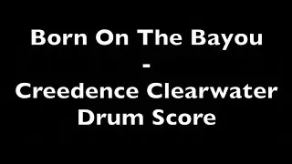 Born On The Bayou  - Creedence Clearwater - Drum Score DIFFICULTY 2/5 ⭐️
