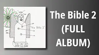 AJJ // The Bible 2 (FULL ALBUM)