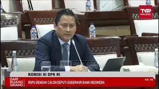 LIVE: Fit & Proper Test THOMAS A.M. DJIWANDONO Calon Deputi Gubernur Bank Indonesia