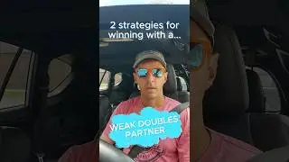 2 Strategies for Winning with a WEAK Doubles Partner