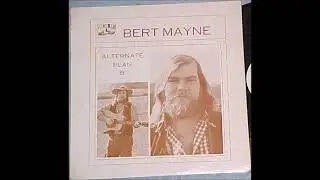 Bert Mayne -  Highwaymans Ballads (US, 1974)