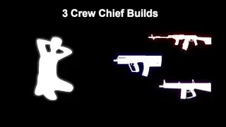 [PAYDAY 2]  3 Crew Chief Builds for DSOD