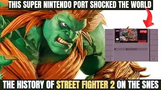 The History Of Street Fighter 2 On The SNES - This Super Nintendo Port Shocked The World!
