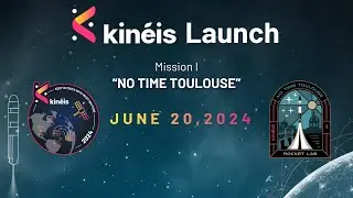 Kineis | Mission I: No Time Toulouse Launch
