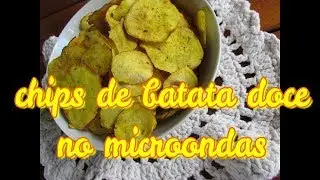 Chips de batata doce no microondas receita