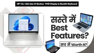 HP 15s 12th Gen i5 Review- FHD Display & Backlit Keyboard | Review in Hindi | Features