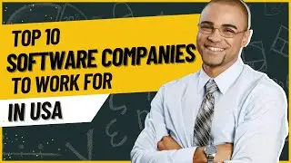 Top 10 Software Companies to work for in USA | Technology