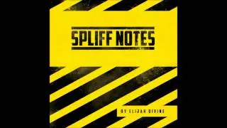 Elijah Divine - Spliff Notes