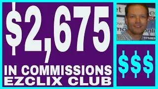 EzClix Club Review - $2,675.00 In Commissions.