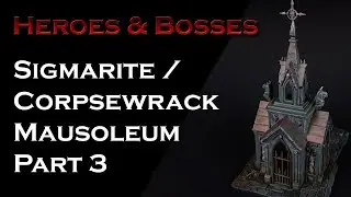Painting Corpsewrack / Sigmarite Mausoleum Part 3