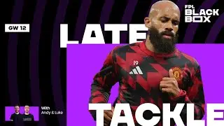 Late Tackle | GW 12 | Fantasy Premier League Tips 25/26 | FPL BlackBox