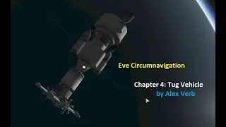 KSP Circumnavigation. Vol.3 Ch4. Tug Vehicle