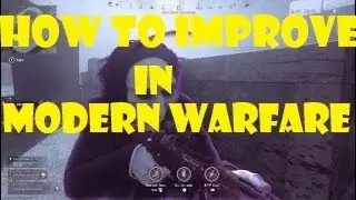 How To Improve at Call Of Duty Modern Warfare & Warzone!!