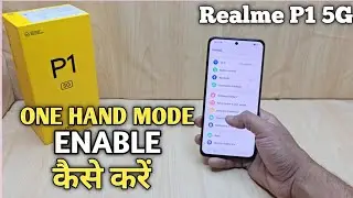 How To Enable One Hand Mode in Realme P1 5g | Realme P1 5g One Hand Mode Setting |