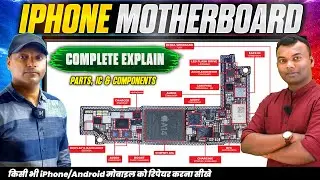 iPhone Motherboard & iPhone Repairing Complete Overview | iPhone & Android Repairing Course