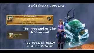 A Vegetarian Diet Achievement -Toy Reward: Happy Tuskarr Palooza -Brackenhide Hollow Any difficultly