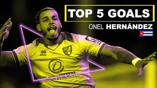 Onel Hern&aacute;ndez Best Goals Ever HD [ Norwich City | Premier League ] [ 2010 - 2020 ]