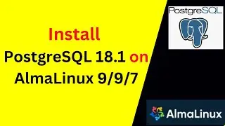 C&oacute;mo instalar y configurar PostgreSQL 18.1 en AlmaLinux 9/9.7: Gu&iacute;a paso a paso