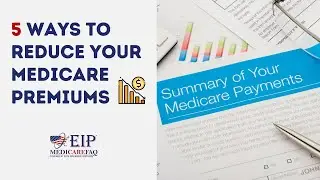 5 Ways to Reduce Your Medicare Premiums