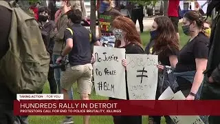 Hundreds gather at rally in downtown Detroit  to protest against police brutality