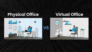Physical Office VS Virtual Office!