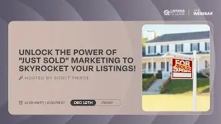 How to Turn Every Just Sold Into Your Next Listing: Fast  & Low Cost