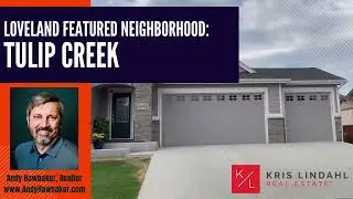 Loveland, CO Featured Neighborhood: Tulip Creek