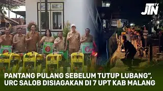 Pantang Pulang Sebelum Tutup Lubang&rdquo;, URC Salob Disiagakan di 7 UPT Kabupaten Malang