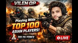 🔴 Live Now: Delta Force With Asia&rsquo;s Top 100 Players #gaming #deltaforce #facecam