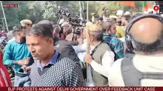 BJP protests against Delhi government over Feedback Unit case