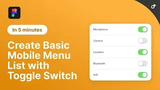 Membuat Basic Mobile Menu List dengan Toggle Switch | Figma In 5 Minutes