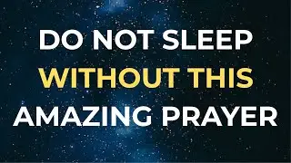 Pray This Now and Let Every Anxious Thought Go