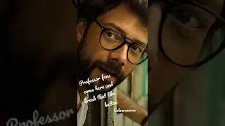 Professor fans come here and break that like button 😍😍😍😍😍😍😍👍👍👍