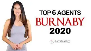Top 6 Burnaby Real Estate Agents for 2020