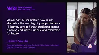 Janusz Sekula - Career Advice: inspiration how to get started on the next leg of your professiona...