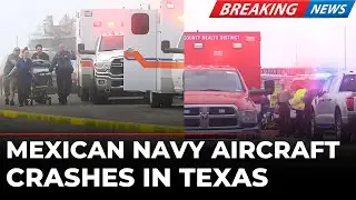 US Breaking News LIVE: At Least 3 Killed After Mexican Navy Medical Plane Crashes Near Galveston Bay