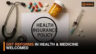 GST reforms in health & medicine welcomed