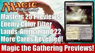 MTG Masters 25 Previews! 28 Cards Revealed Including Filter Lands and Animar, Soul of Elements!