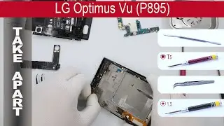 Как разобрать 📱 LG Optimus Vu P895 Разборка и ремонт